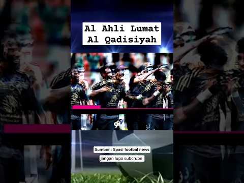 Al Ahli Lumat Al Qadisiyah