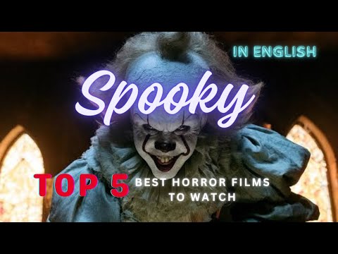 Top 5 Horror Films That Will Haunt Your Dreams