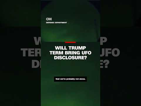 Will Trump term bring UFO disclosure?