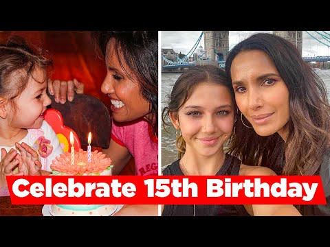 Padma Lakshmi Celebrates Her Daughter Krishna&#039;s 15th Birthday