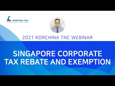 Singapore Corporate Tax Rebate and Exemption