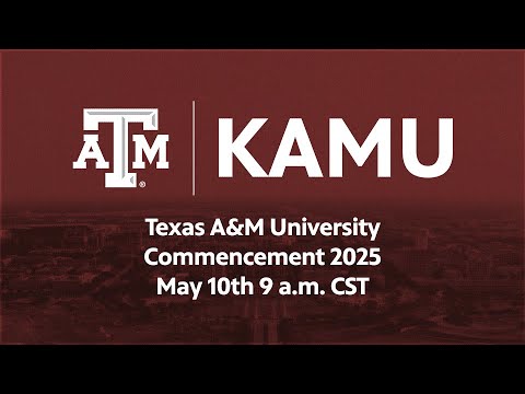 Texas A&amp;M University Commencement | May 10th, 2025 | 9 a.m.