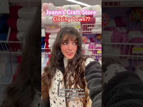 Joann’s Fabric &amp; Crafts Closing Down ⁉️