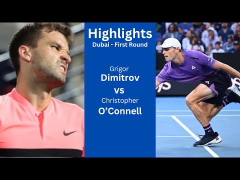 Grigor Dimitrov vs Christopher O&#039;Connell || First Round Highlights || Dubai 2025