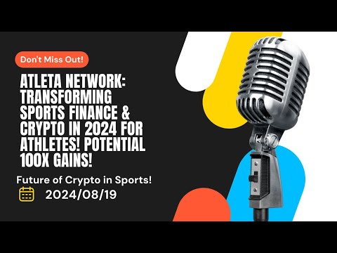 Atleta Network Revolution: How Atleta Network is Transforming Crypto in Sports Finance 2024!