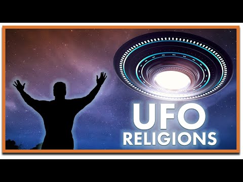UFO Religions Explained