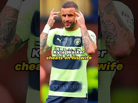 Kyle Walker cheats on his Wife Annie Kilner 😱 #football #yotubeshorts #walker