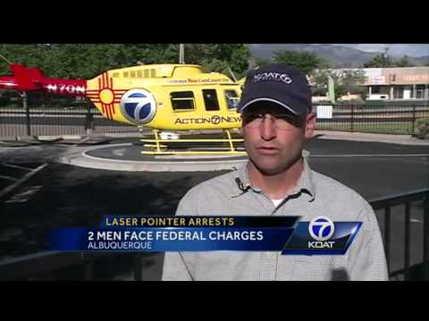 Laser Pointer Suspects face Federal Charges.