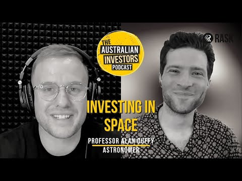 Investing in space, aliens, dark matter, UFOs &amp; Aussie tech with Professor Alan Duffy