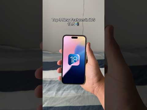 Top 3 new features in iOS 18.3! 📲 #iphone #ios18 #features
