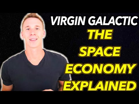 Why Virgin Galactic Is Betting On Space Tourism! Space Economy In-Depth Guide!
